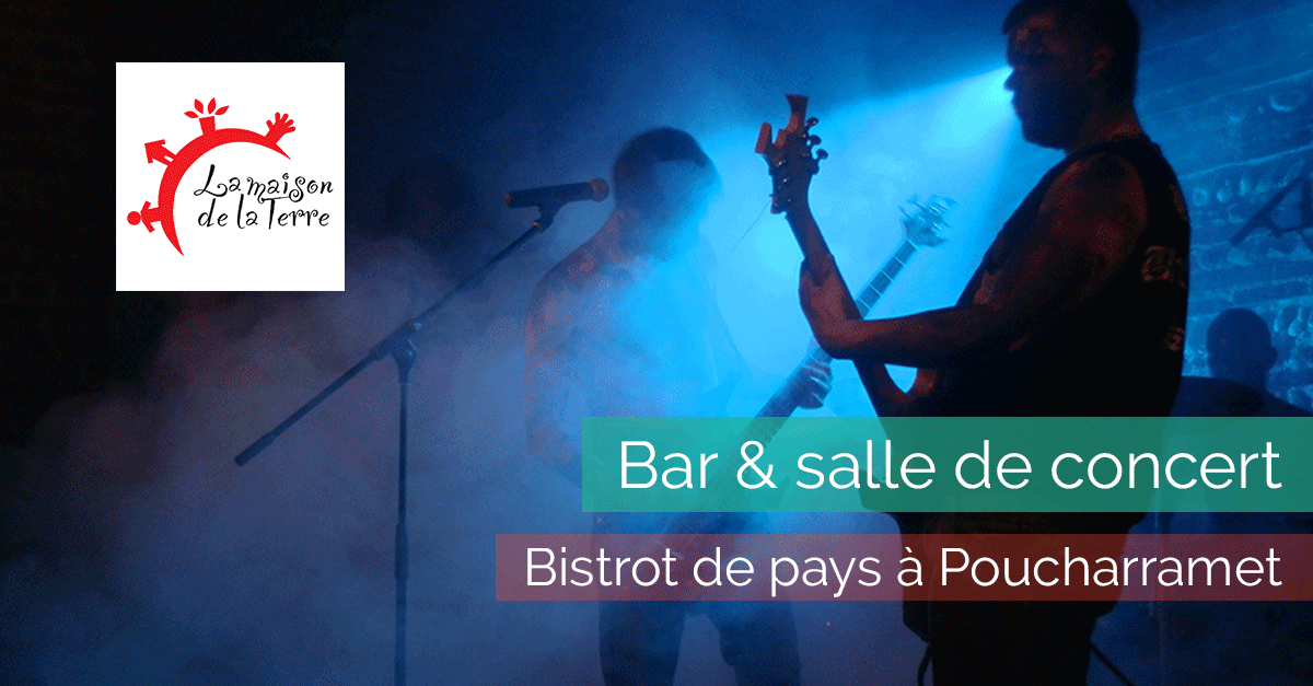La Maison de la Terre - Bar Salle de Concert La Maison de la Terre - Bar Salle de Concert