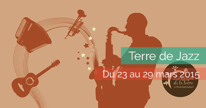 Festival Terre de Jazz - du 23 au 29 mars 2015