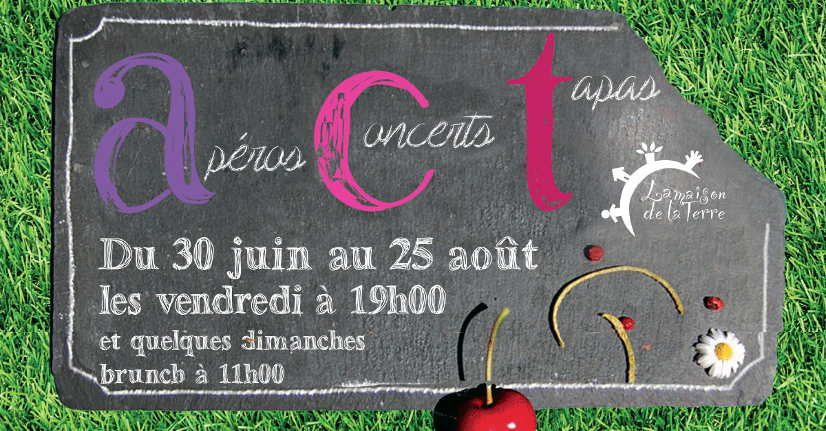 Les Apéros Concerts Tapas 2019 - La Maison de la Terre Les Apéros Concerts Tapas 2019 - La Maison de la Terre