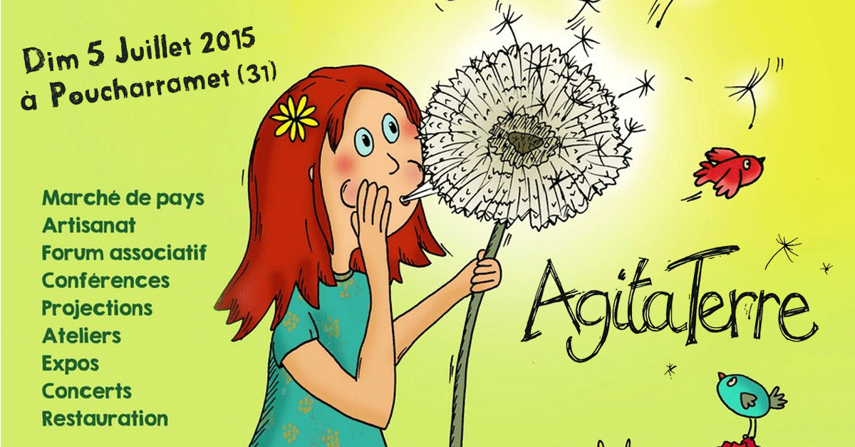 Festival Agita'Terre - 5 & 6 juillet 2015 - Maison de la Terre