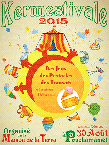 Affiche Kermestivale 2015 - La Maison de la Terre Affiche Kermestivale 2015 - La Maison de la Terre
