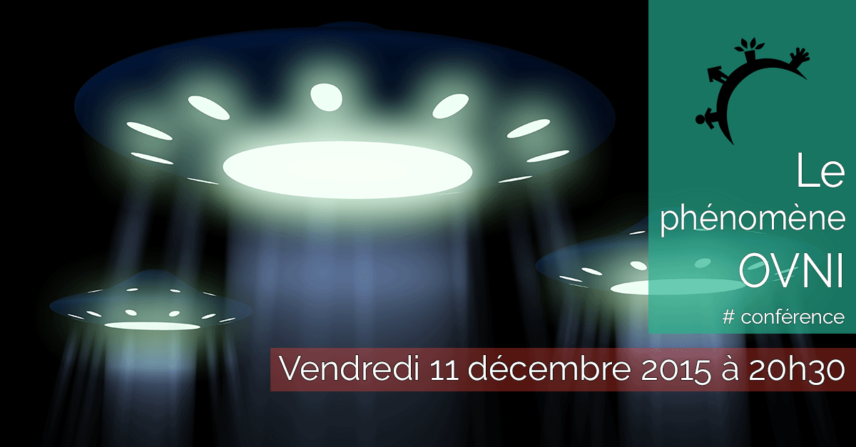 Conférence - Le phénomène OVNI - 2015-12-11