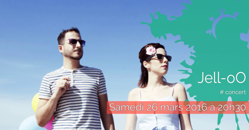 Concert - Jell-oO - Samedi 26 mars 2016