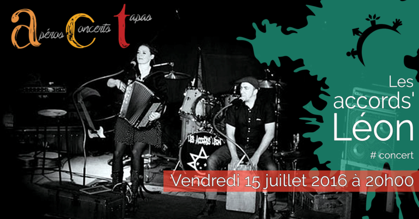 Concert ACT Les accords'Léon – Vendredi 15 juillet 2016