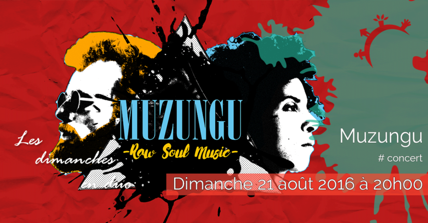 Concert - Muzungu - Dimanche 21 août 2016