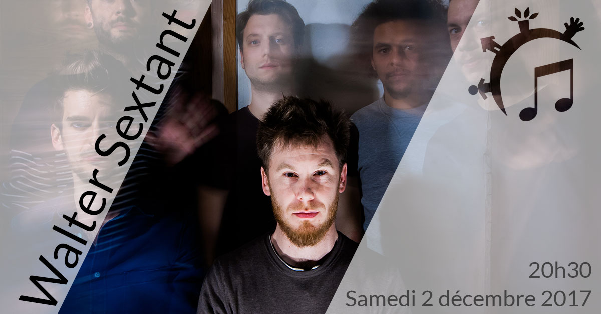 Concert, Walter Sextant, samedi 2 décembre 2017