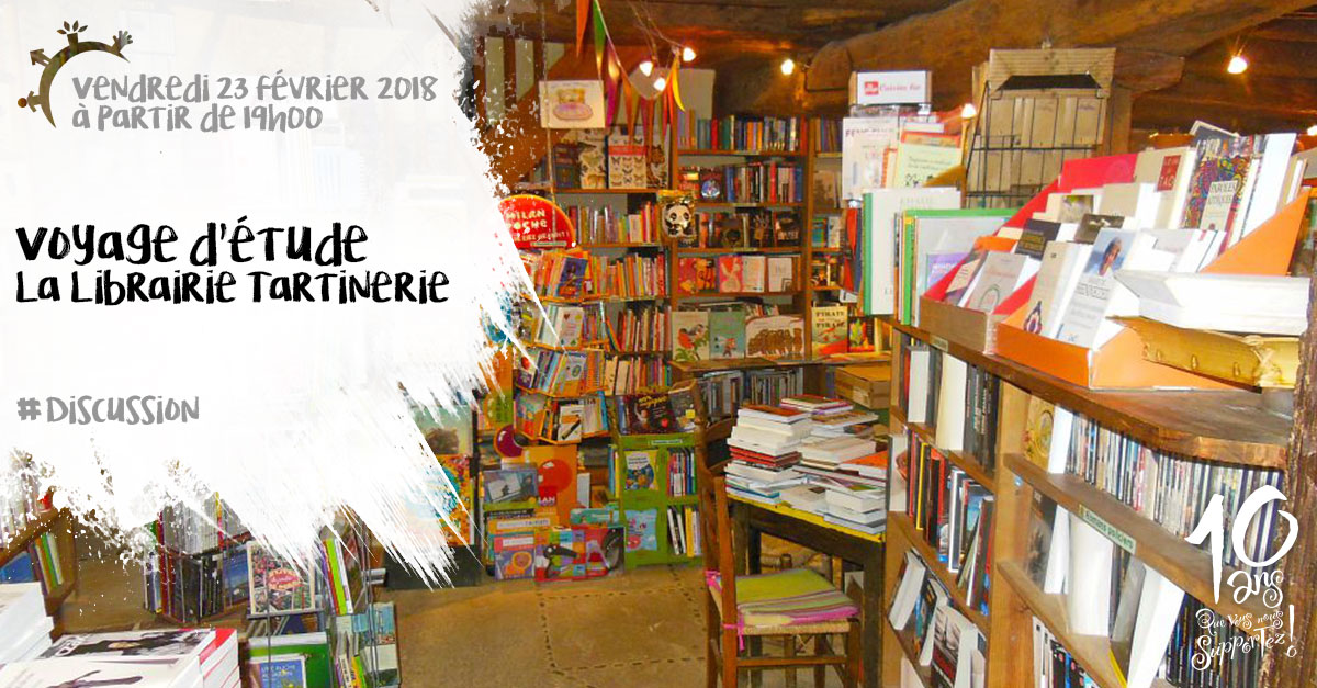 Voyage d'étude, La Librairie Tartinerie Sarrant, vendredi 23 février 2018