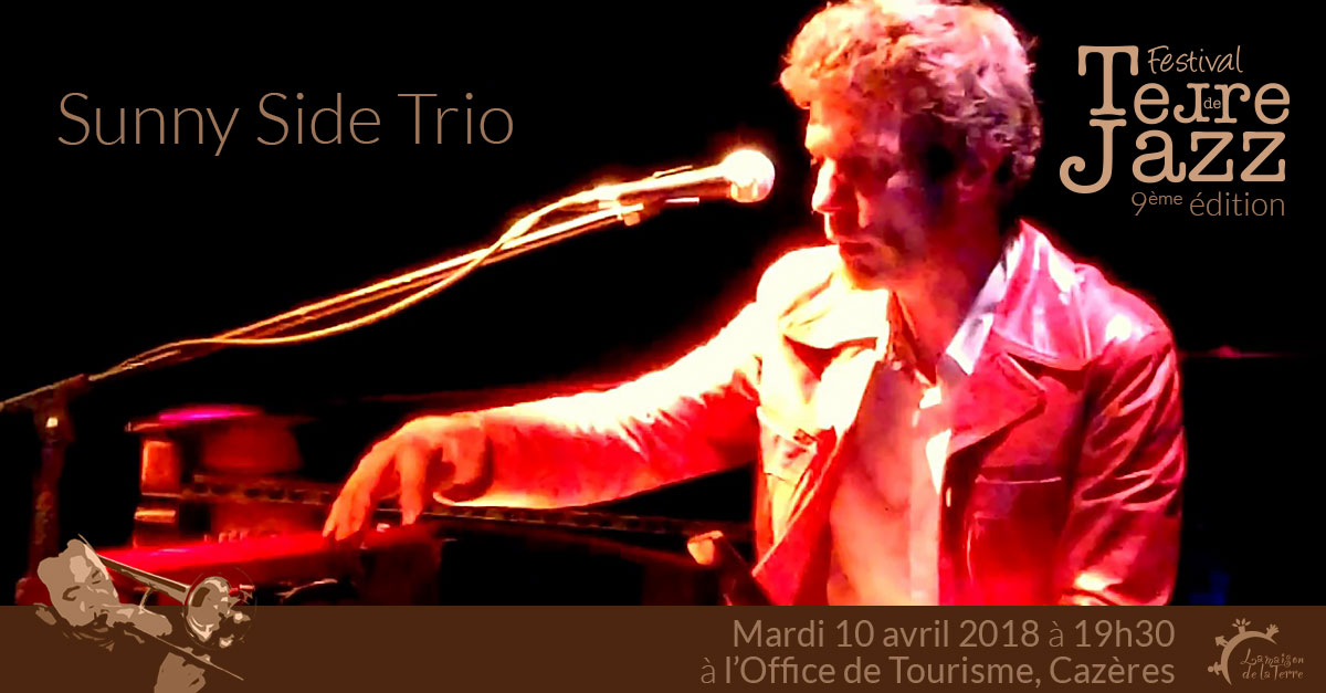 Terre de jazz, concert, Sunny side trio, mardi 10 avril 2018