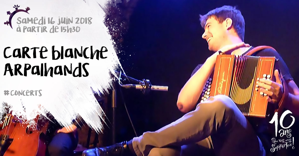 Carte blanche, Fête de l'association Arpalhands, bal trad, samedi 16 juin 2018