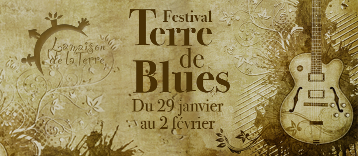 Festival Terre de Blues - La Maison de la terre