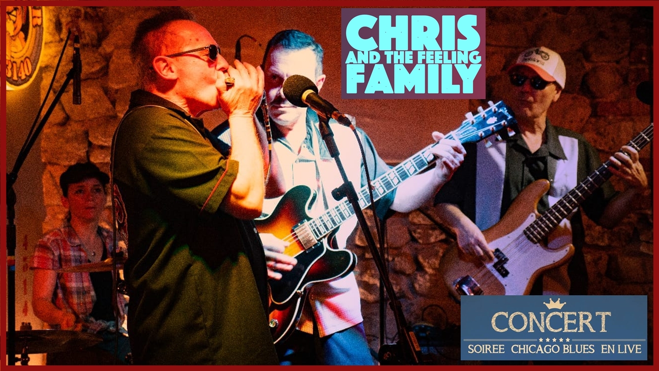 Concert -Chris and The Feeling Family, vendredi 26  janvier à 20h30
