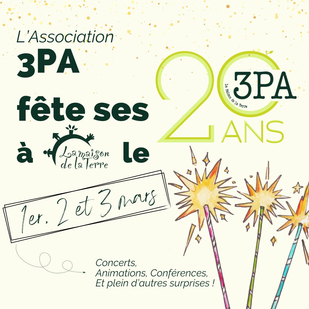 Week-end anniversaire 20 ans de 3PA, les 1er, 2 et 3 mars !